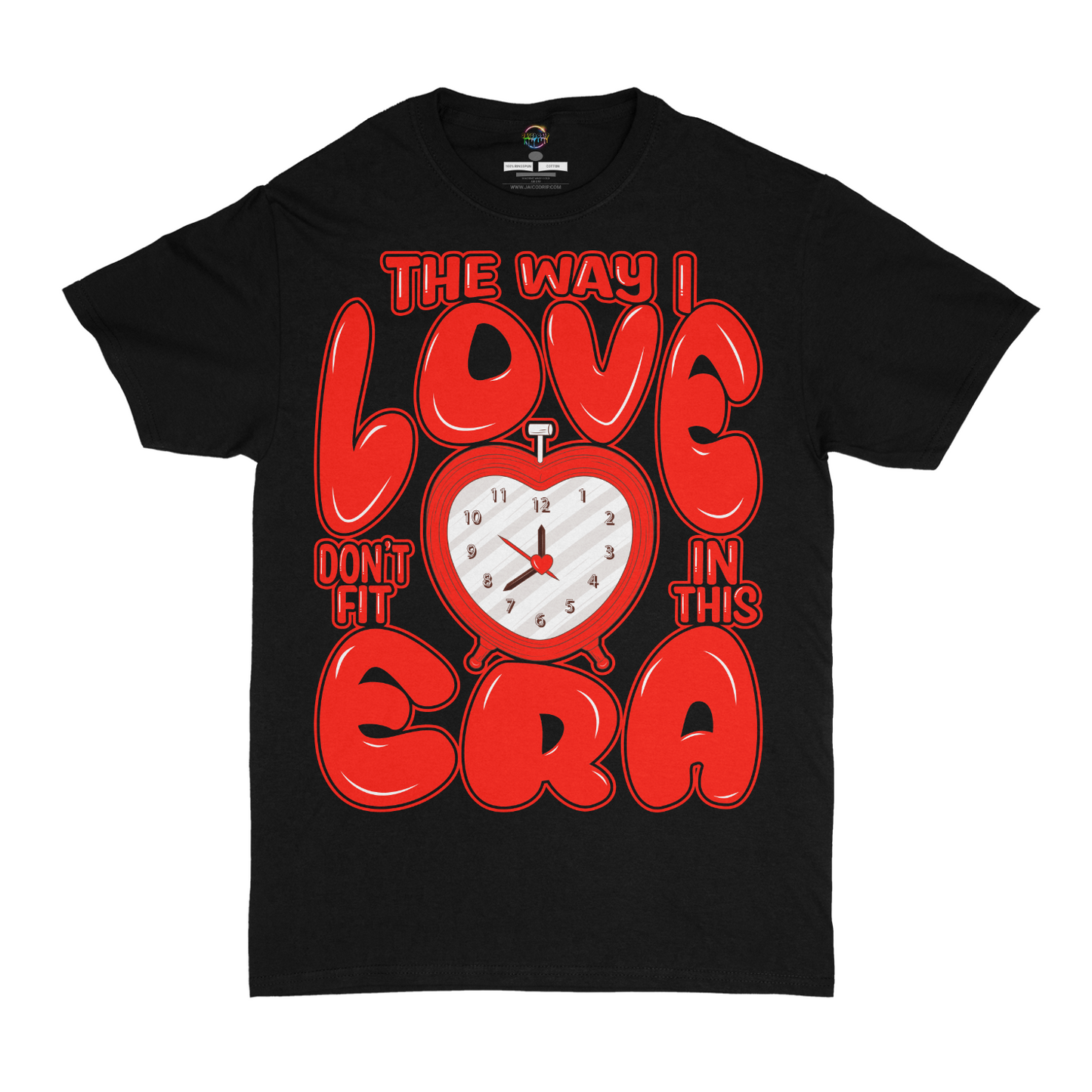 The Way I Love Don't Fit In This Era Graphic Unisex T-shirt