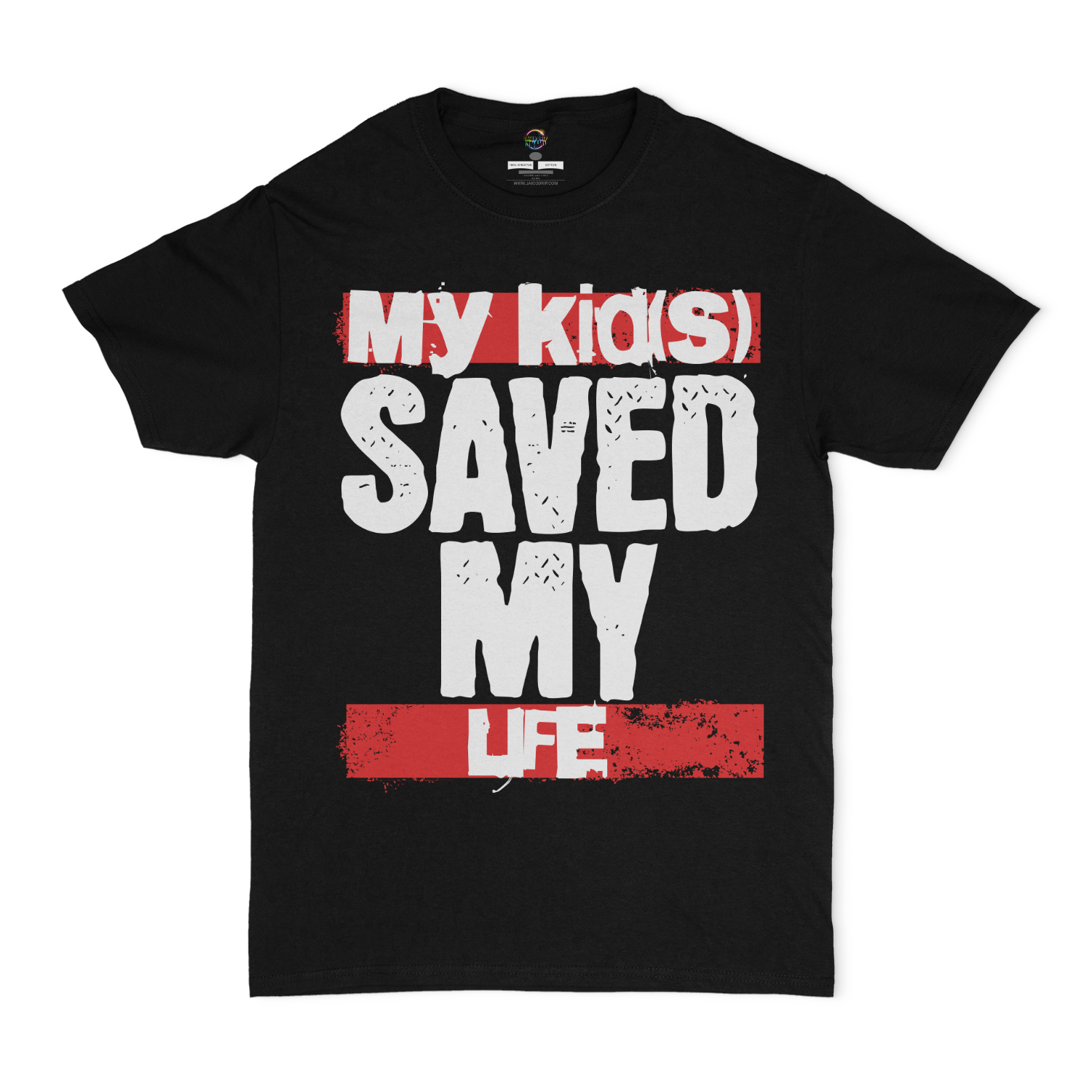 My Kid(s) Saved My Life Unisex T-shirt