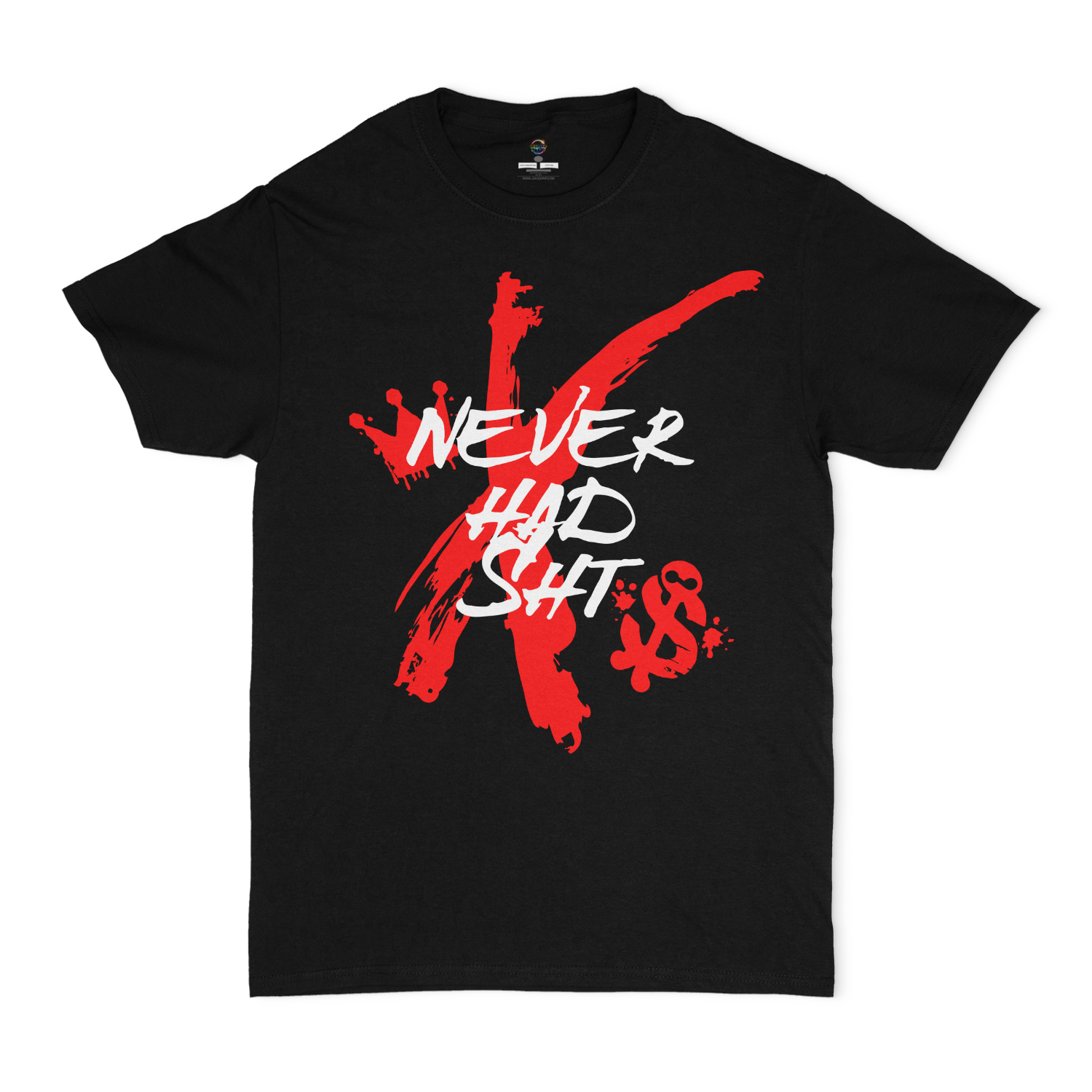 Never Had Sht Graphic Unisex T-shirt