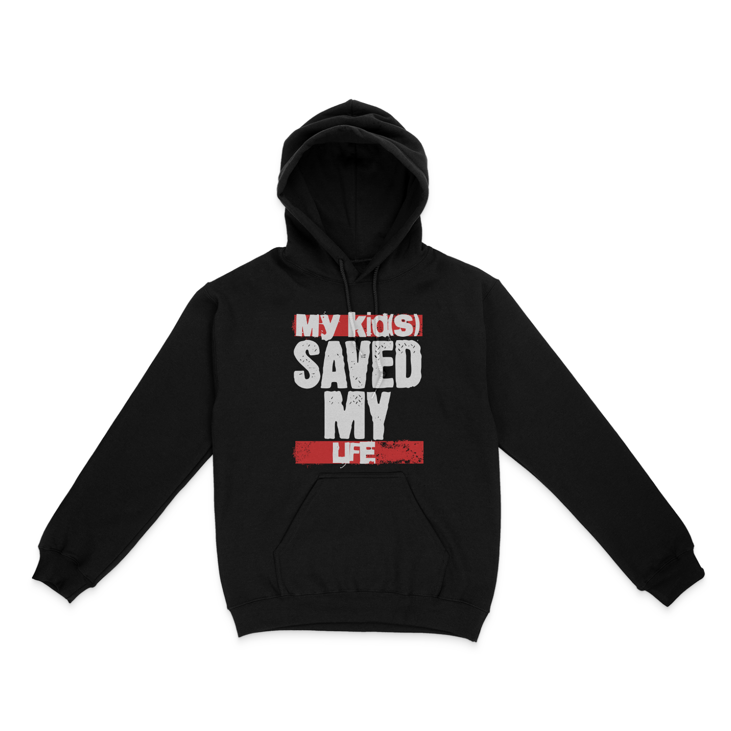 My Kid(s) Saved My Life Unisex Hoodie