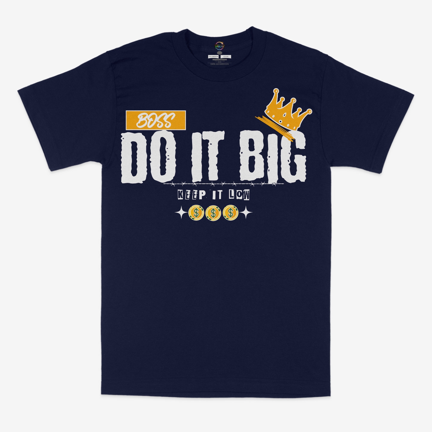 Do It Big, Keep It Low Graphic Unisex T-shirt