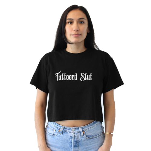 Tattooed Slut Crop Top