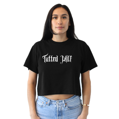 Tatted Milf Crop Top