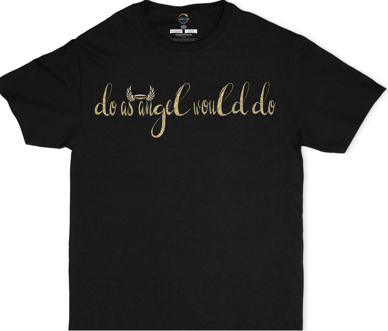 Do As Angel Would Do Unisex T-Shirt