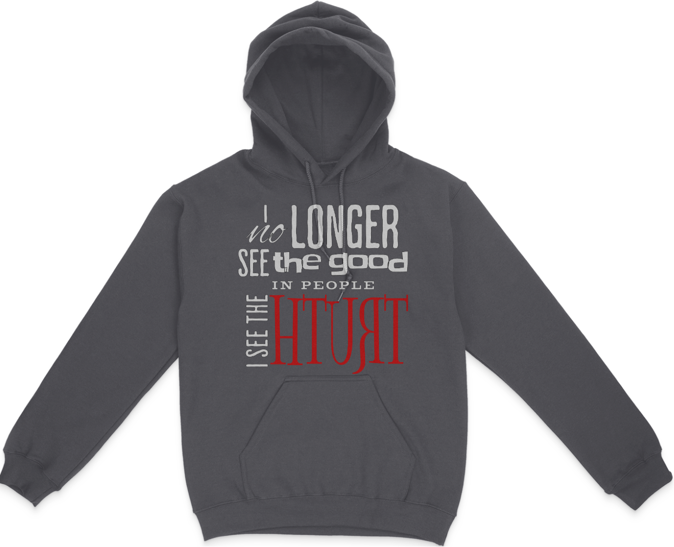 I No Longer See The Good In People, I See The Truth Unisex Hoodie