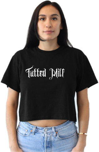 Tatted Milf Crop Top