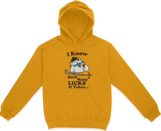 I Know How Many Licks It Takes Unisex Hoodie