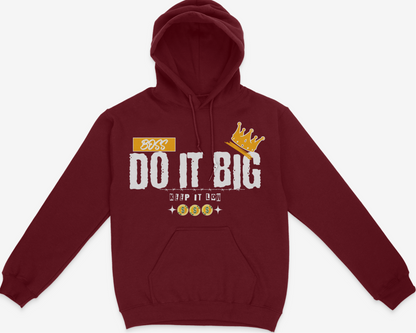 Do It Big Keep It Low Graphic Unisex Hoodie