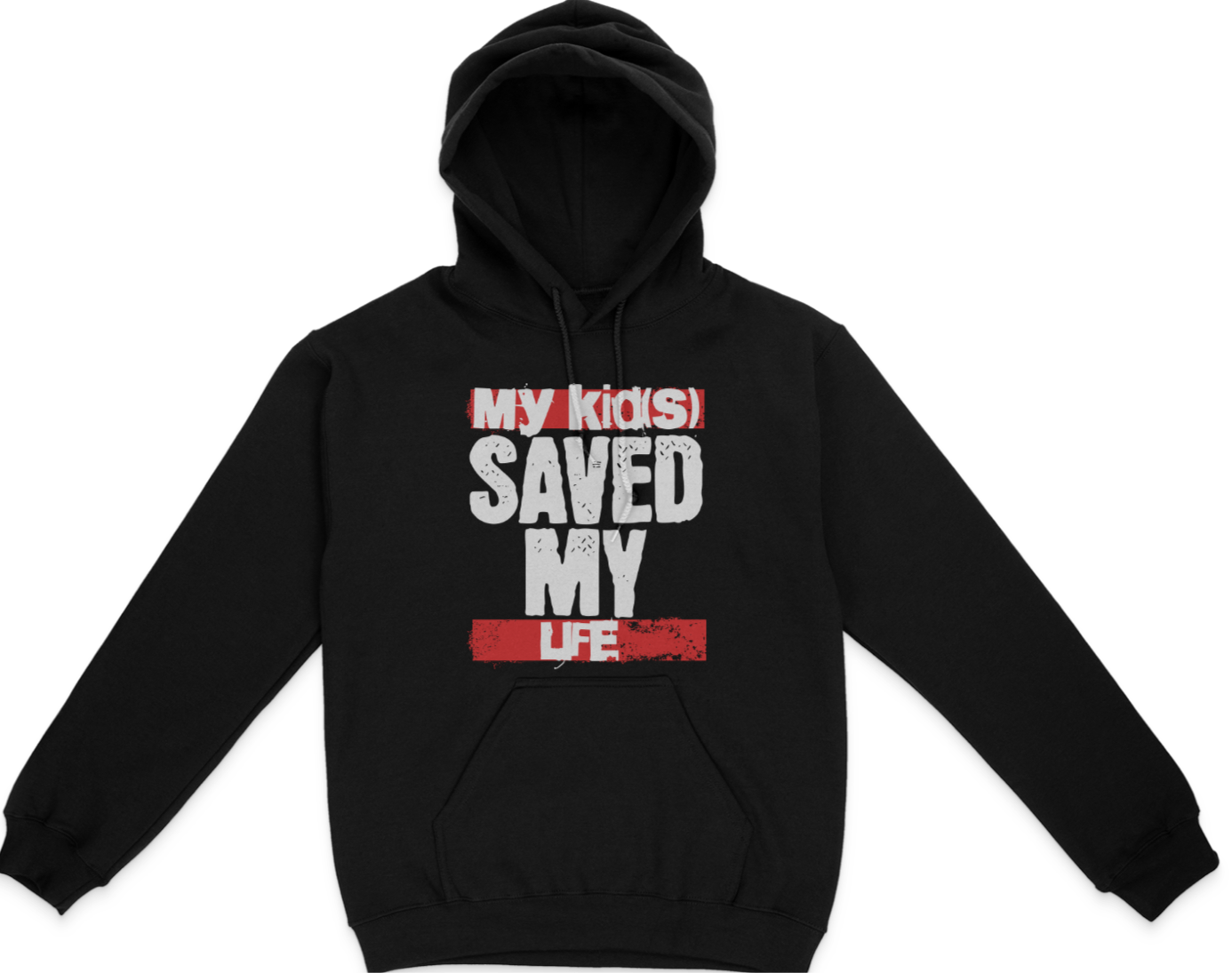 My Kid(s) Saved My Life Unisex Hoodie
