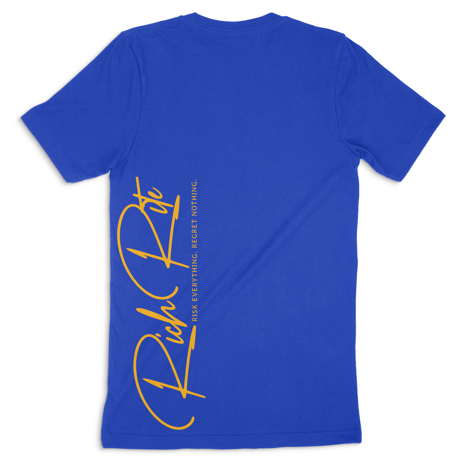 Rich Rite Risk Everything, Regret Nothing Double Sided Unisex T-shirt