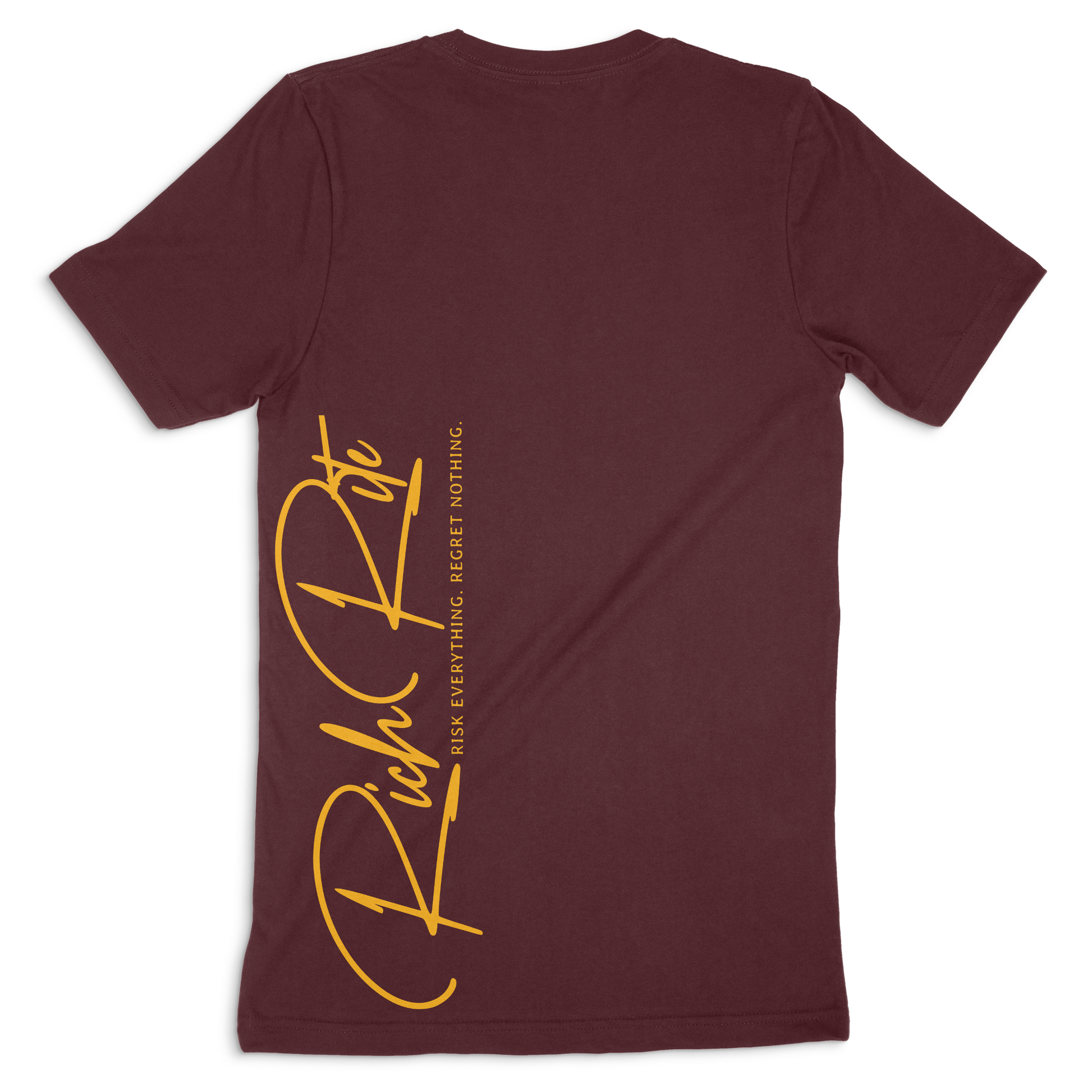 Rich Rite Risk Everything, Regret Nothing Double Sided Unisex T-shirt