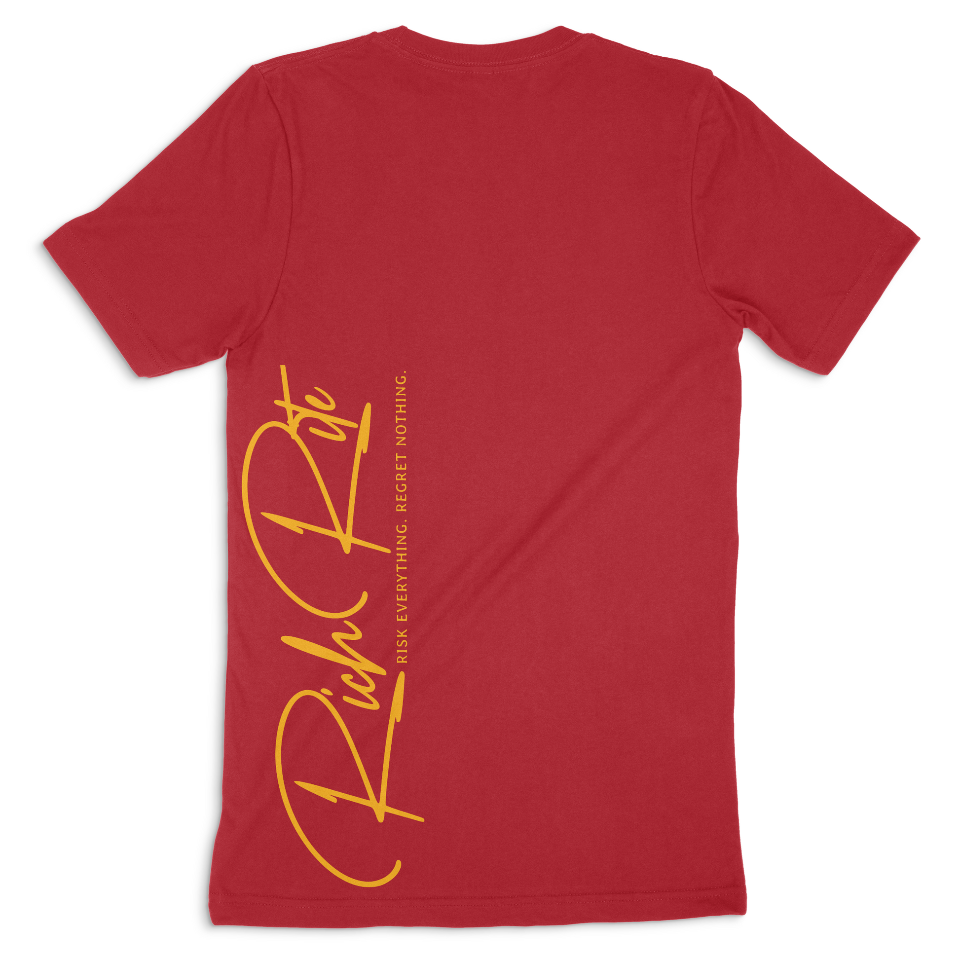 Rich Rite Risk Everything, Regret Nothing Double Sided Unisex T-shirt