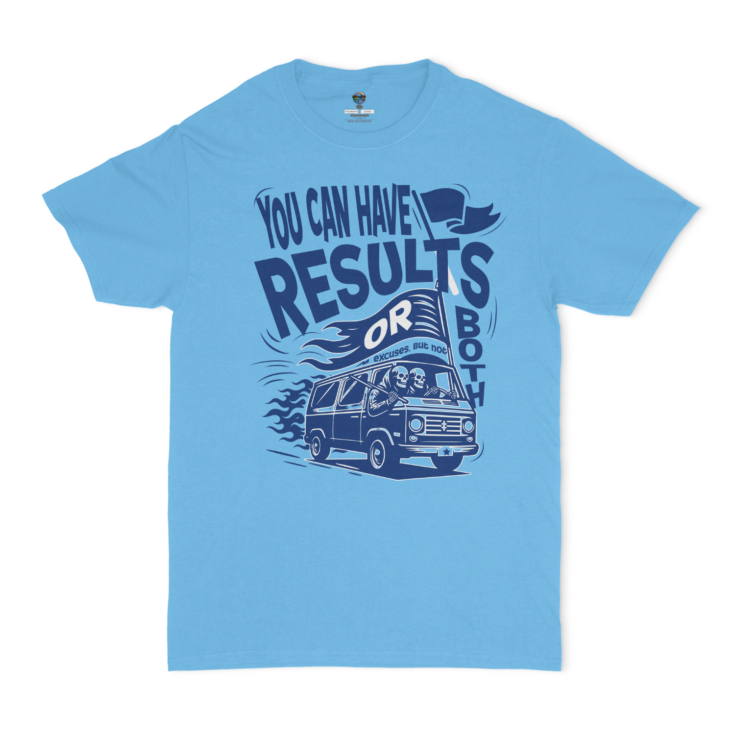 You Can Have Results Or Excuses, But Not Both Unisex T-Shirt