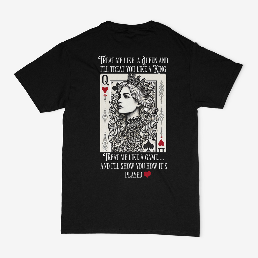 Treat Me Like A Queen Unisex T-Shirt