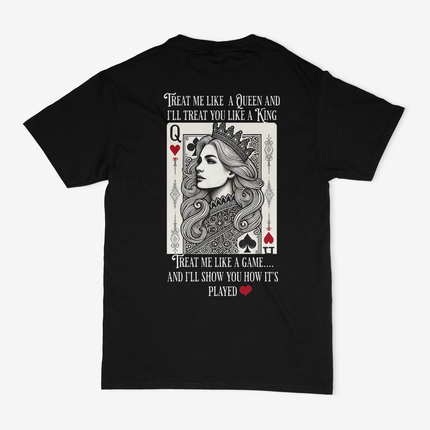 Treat Me Like A Queen Unisex T-Shirt