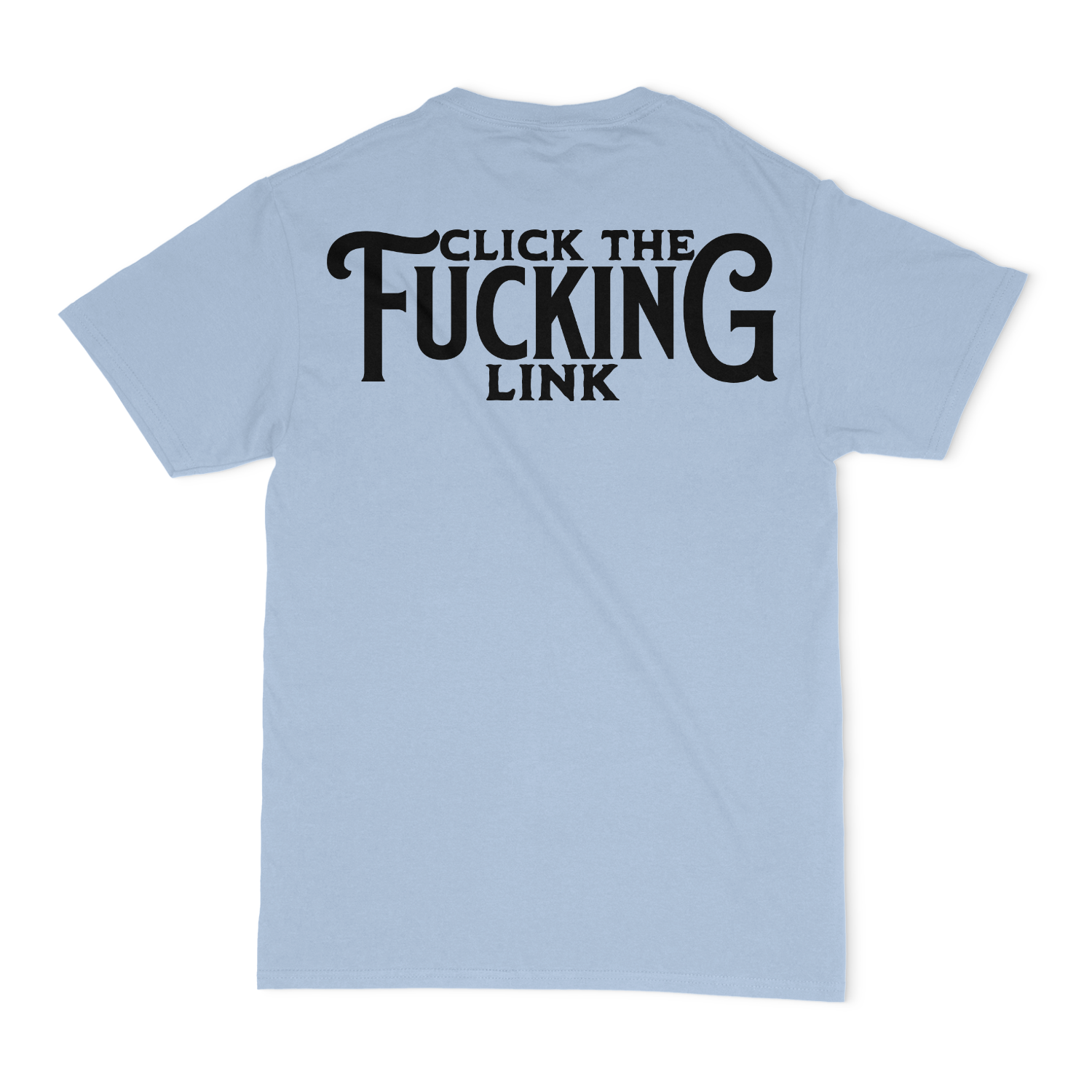 Joe The Bull Guy, Click The Fucking Link Unisex T-Shirt
