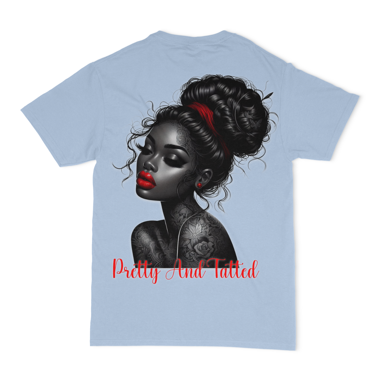 Pretty and Tatted Unisex T-Shirt (BACK DESIGN)
