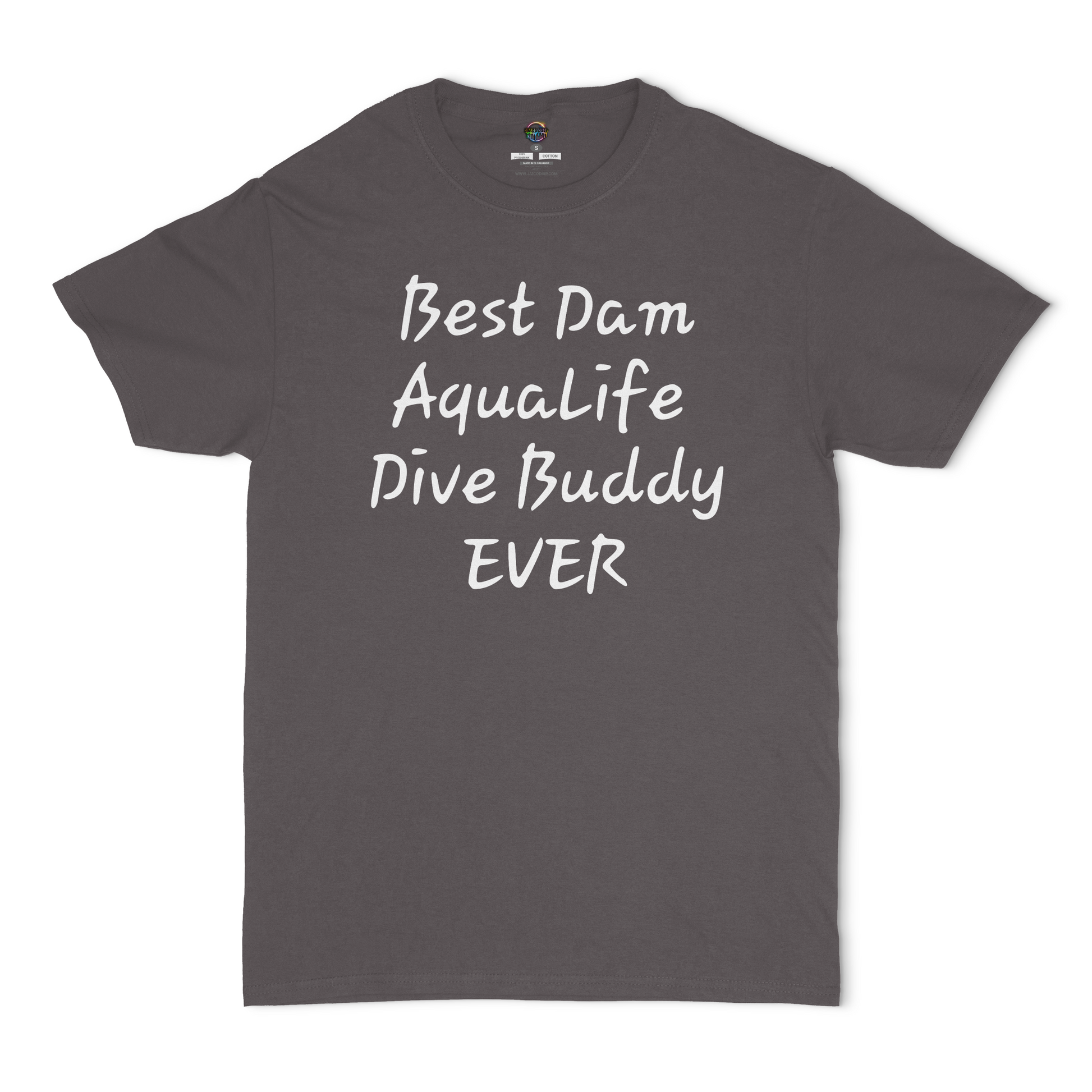 Best Dam AquaLife Dive Buddy Ever Unisex T-Shirt