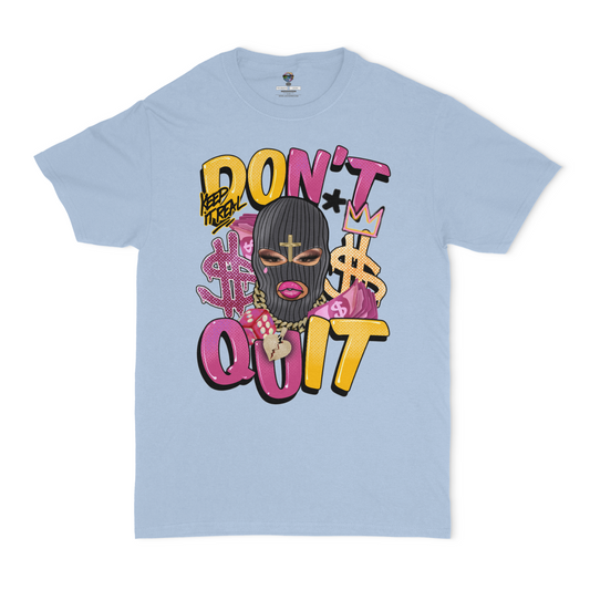 Don't Quit Unisex T-Shirt