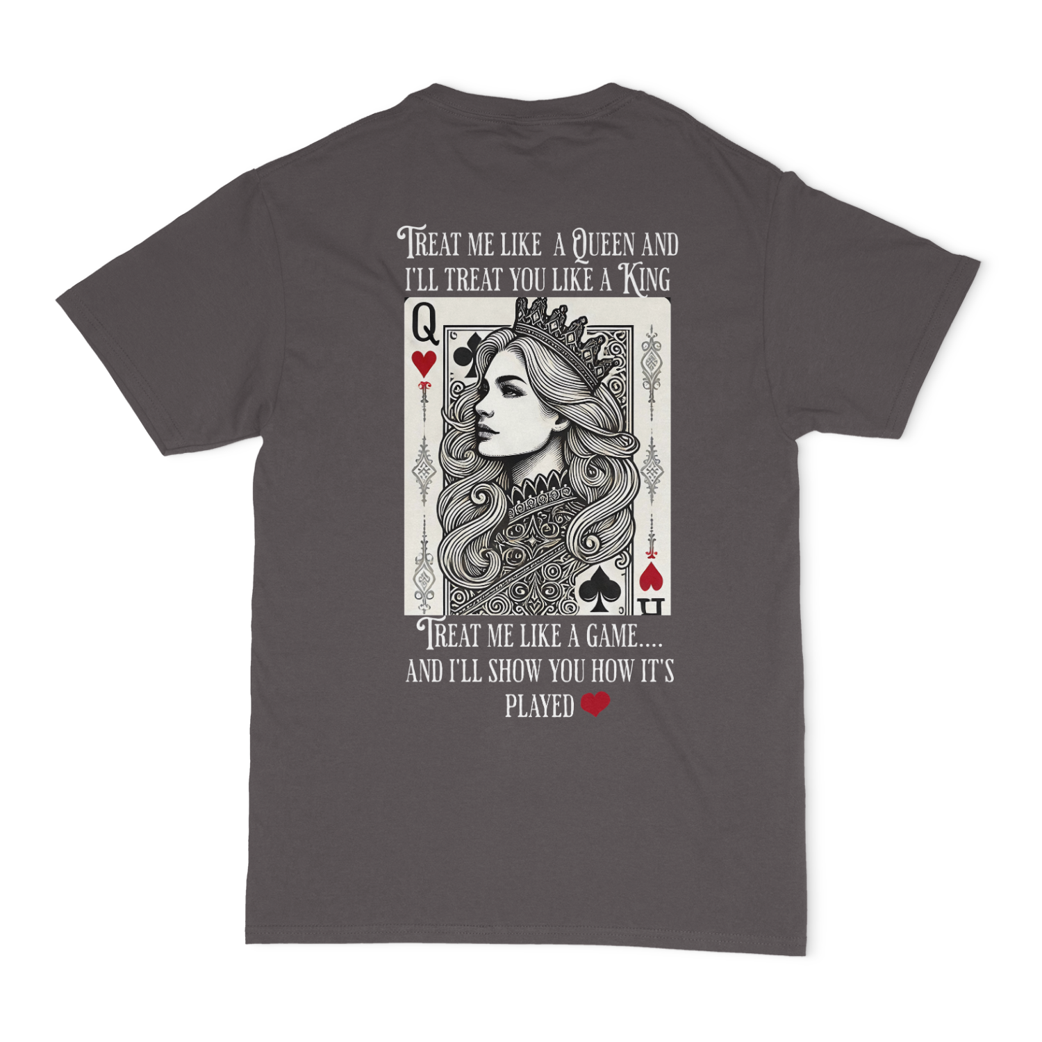 Treat Me Like A Queen Unisex T-Shirt
