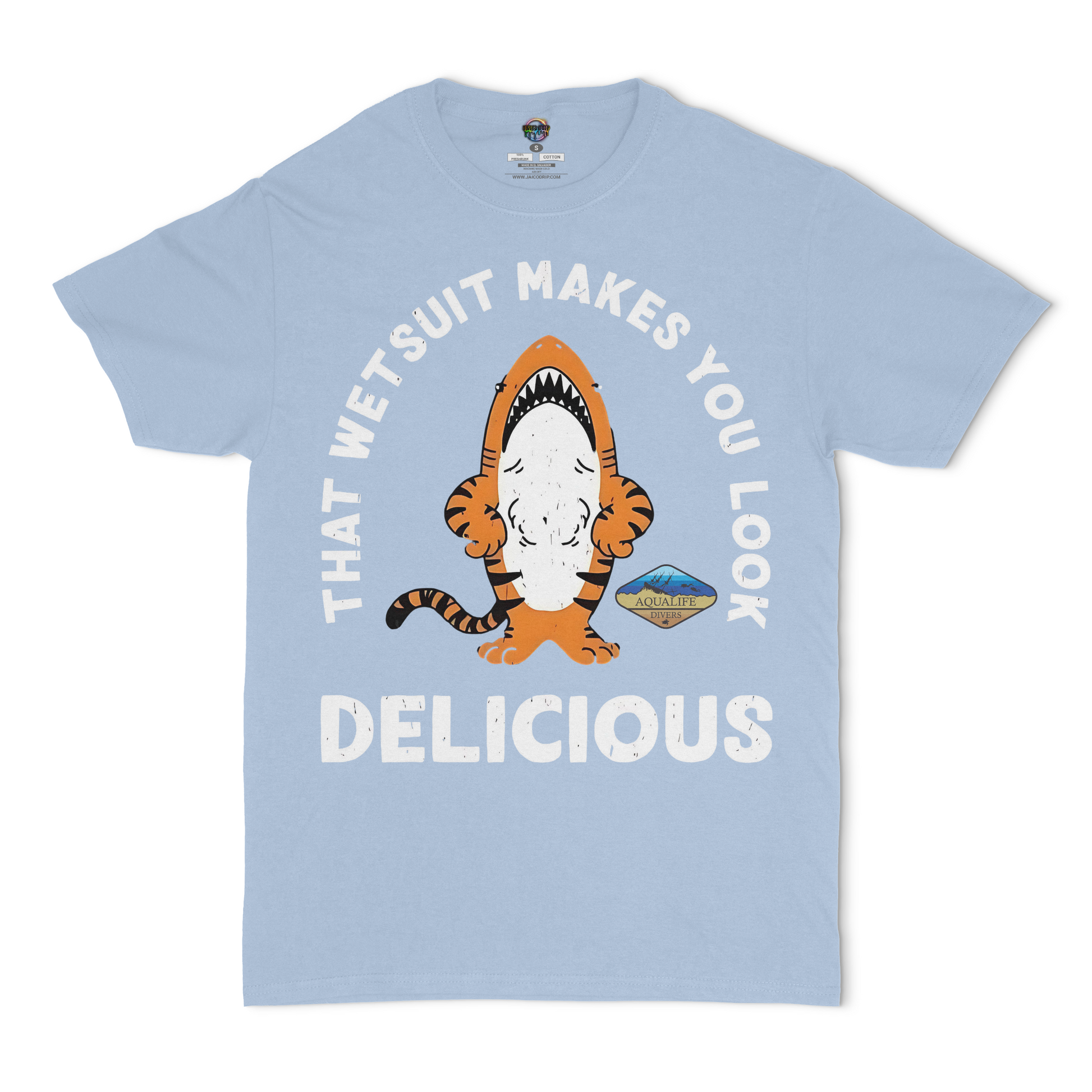 That Wet Suit Makes You Look Delicious Aqualife Divers Unisex T-Shirt