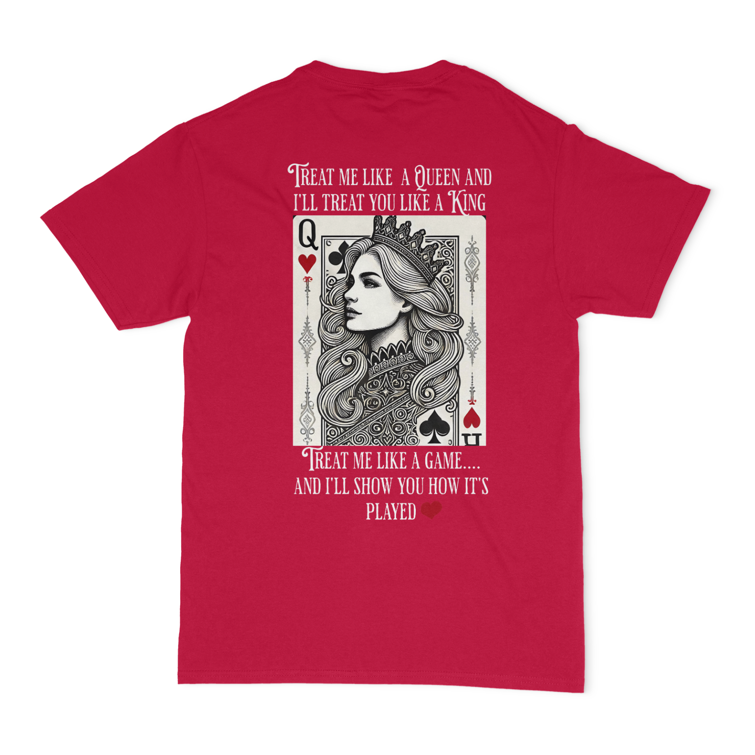 Treat Me Like A Queen Unisex T-Shirt