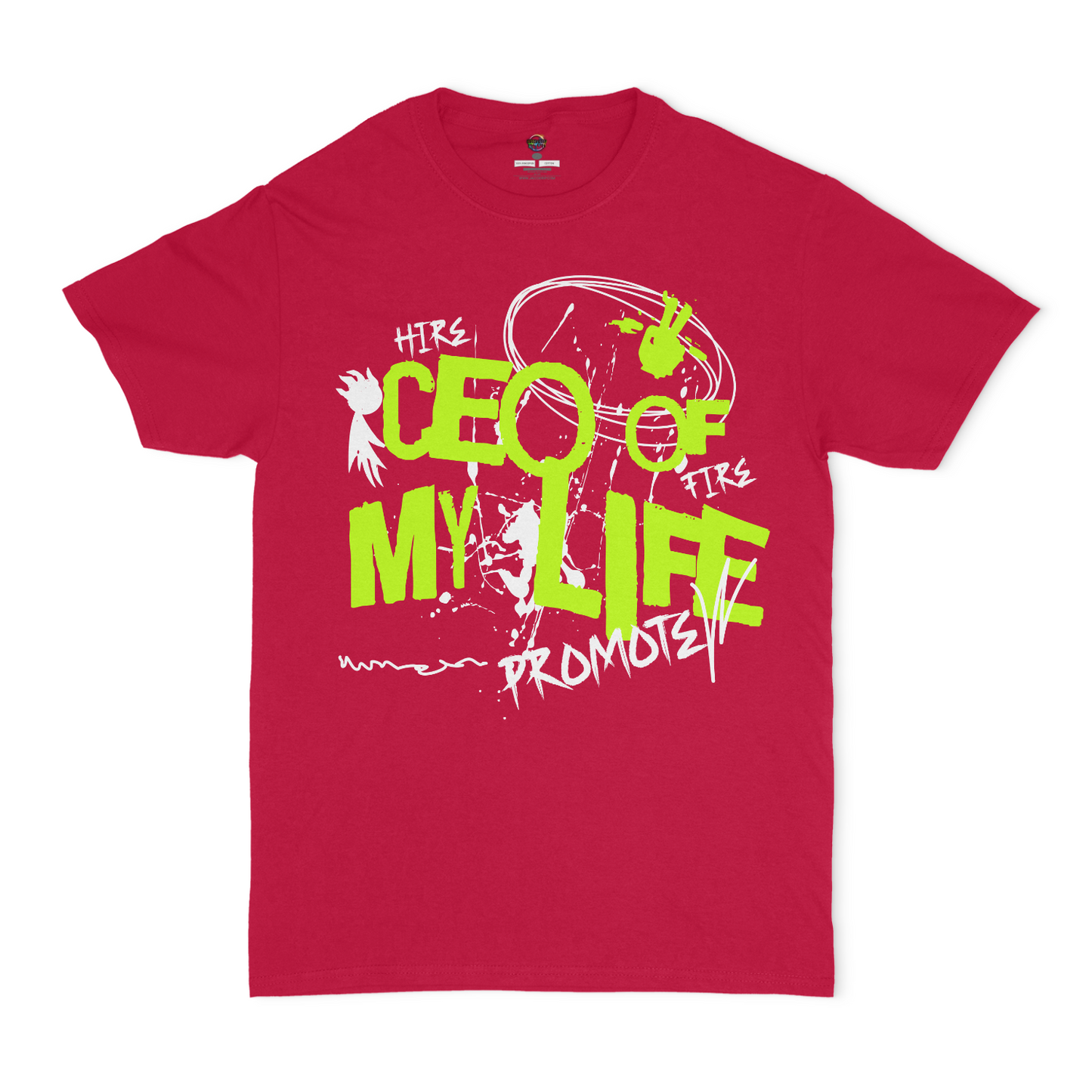 CEO Of My Life Graphic Unisex T-shirt