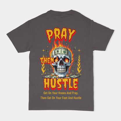 Pray Then Hustle Unisex Graphic T-Shirt Front and Back Design