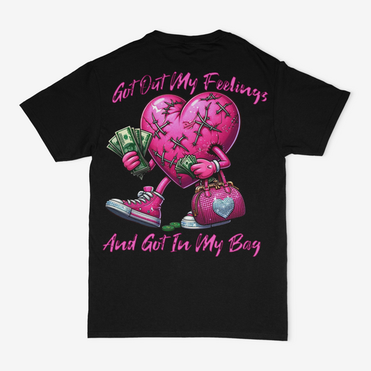 Got Out My Feelings And Got In My Bag Graphic Unisex T-shirt