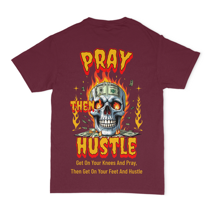Pray Then Hustle Unisex Graphic T-Shirt Front and Back Design