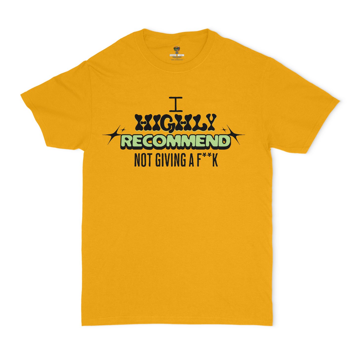 I Highly Recommend Not Giving A F**k Unisex T-shirt