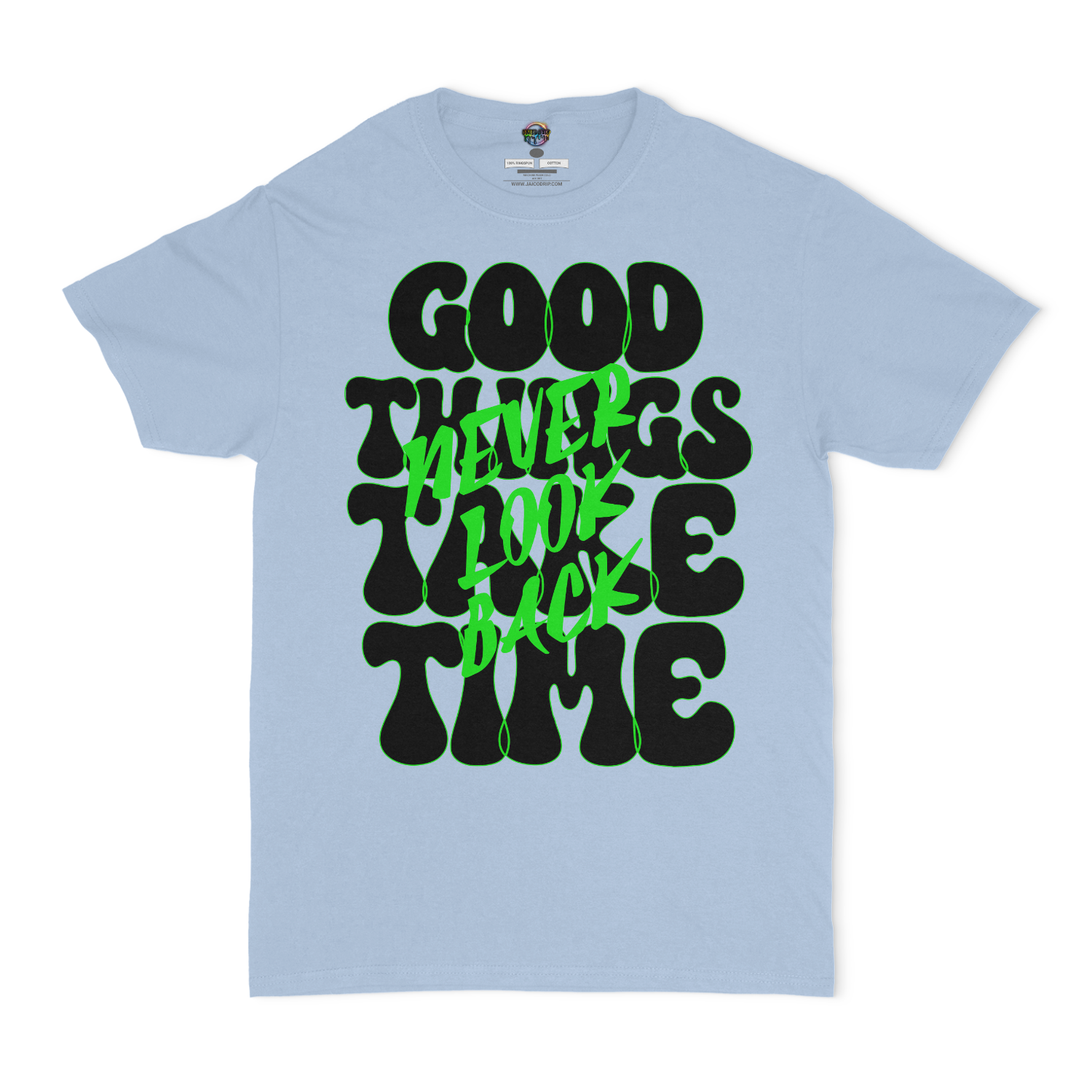 Good Things Take Time Unisex T-Shirt
