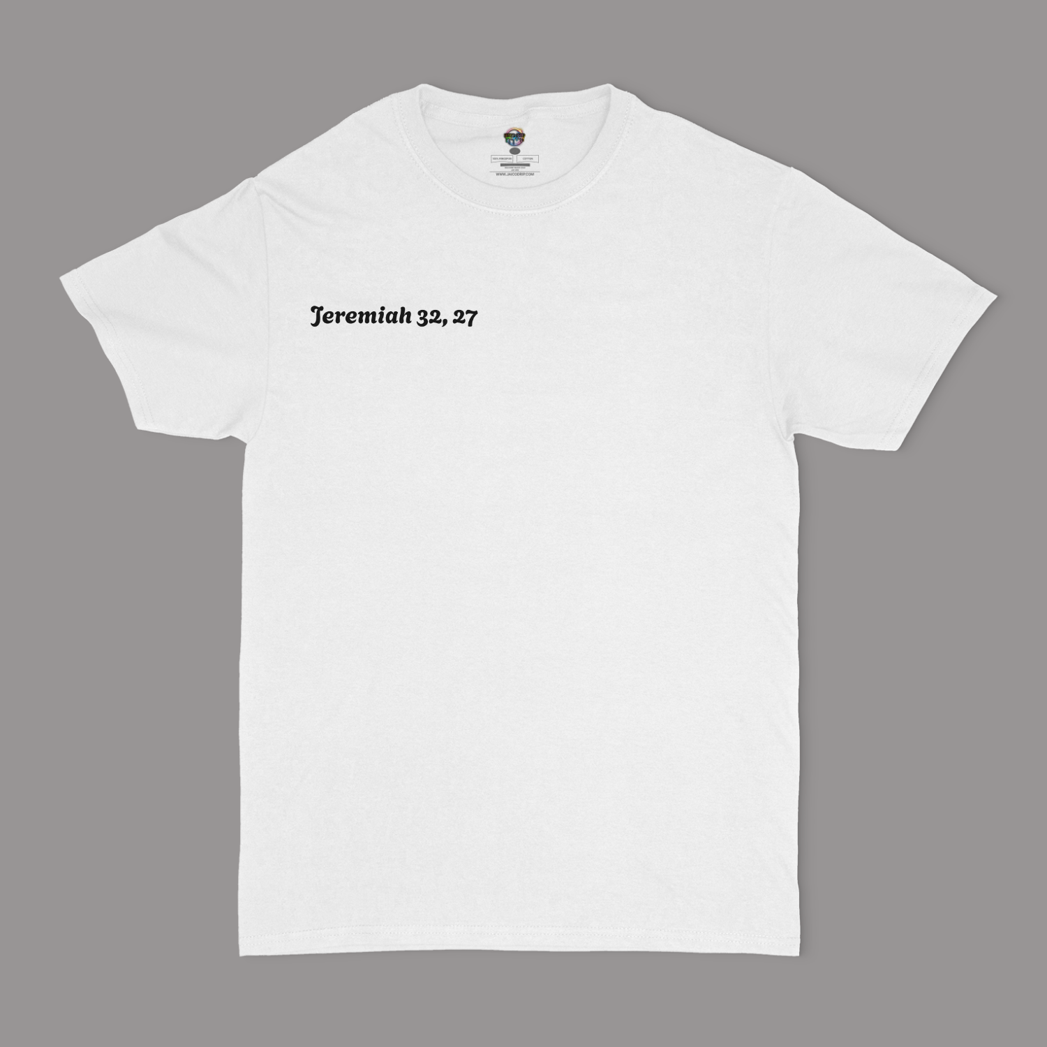 Jeremiah 32,27 Unisex T-Shirt