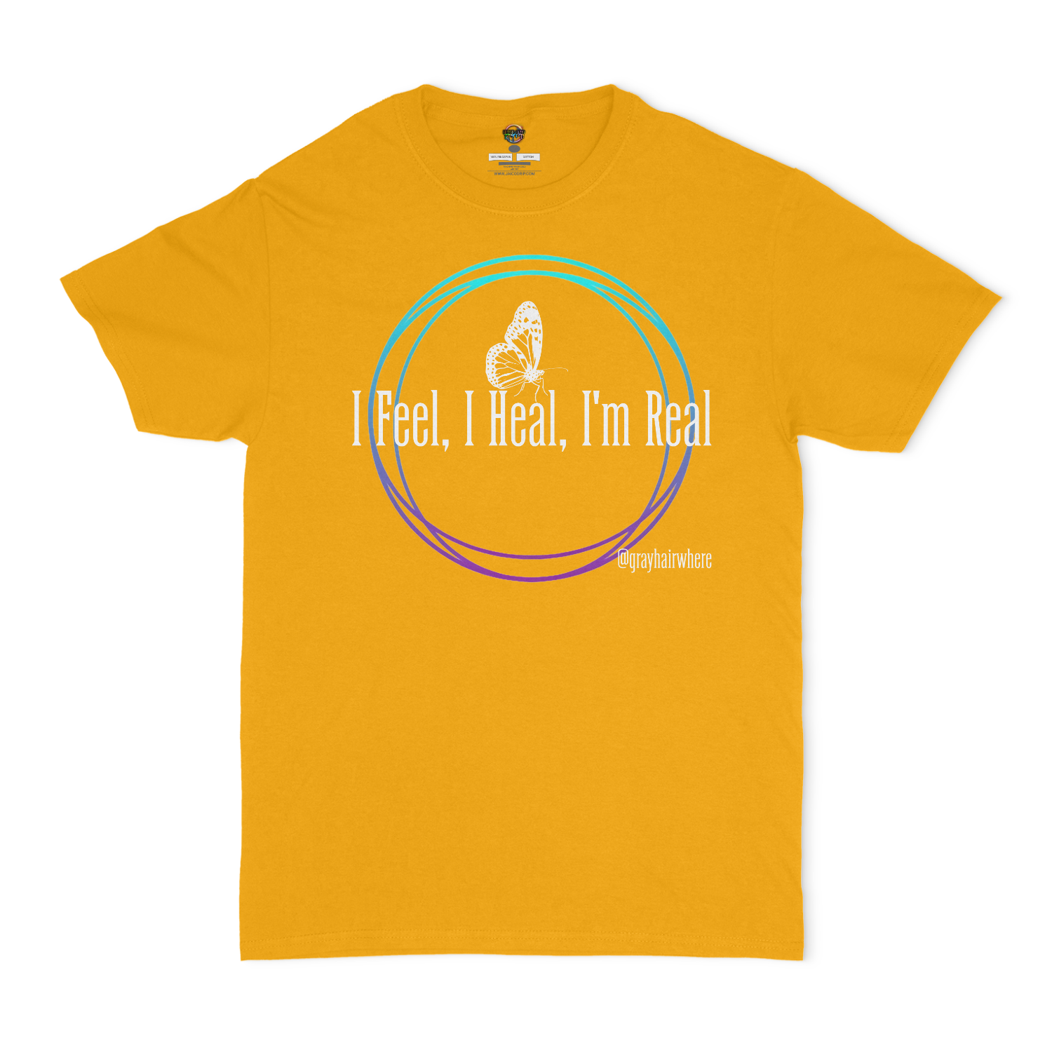 I Feel, I Heal, I'm Real Unisex T-shirt