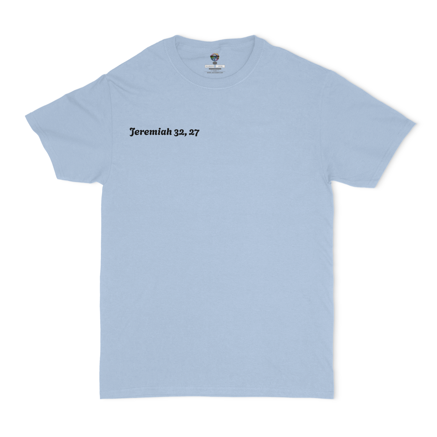 Jeremiah 32,27 Unisex T-Shirt