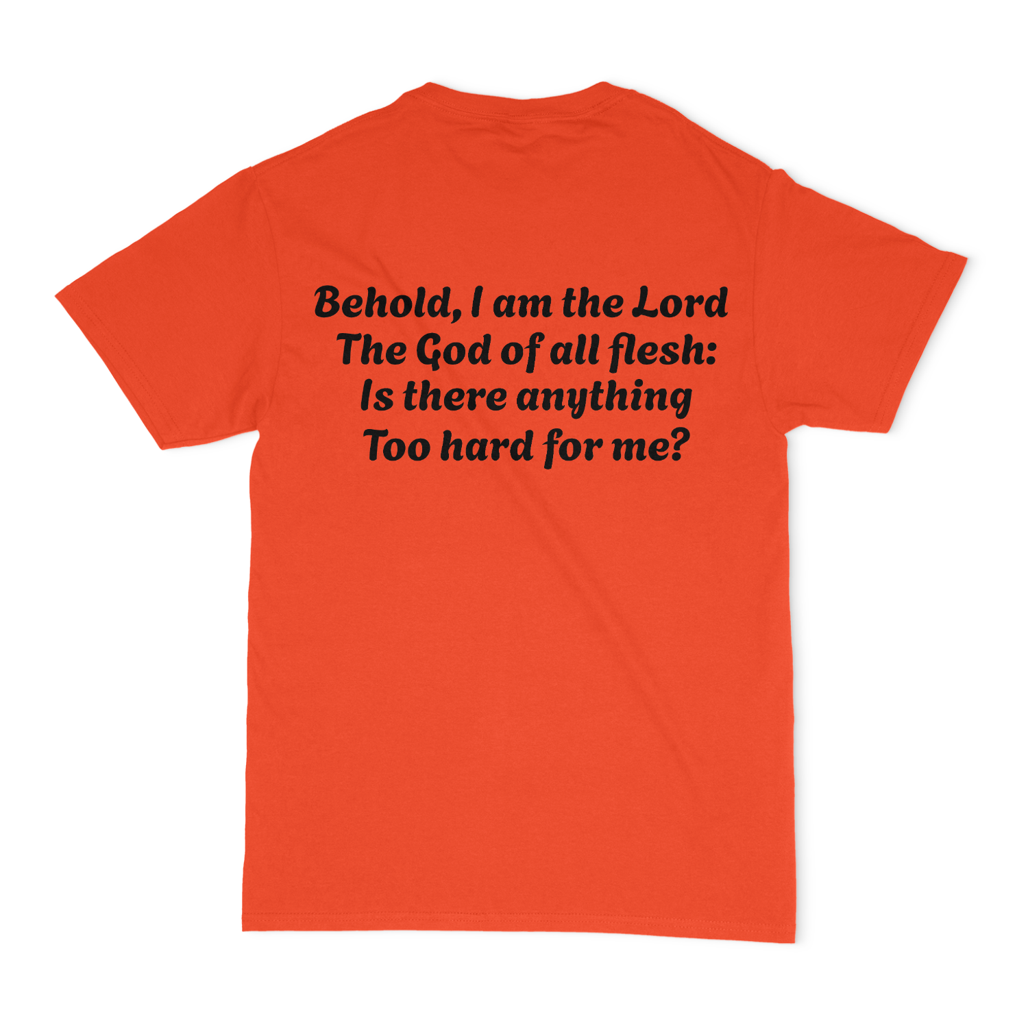 Jeremiah 32,27 Unisex T-Shirt