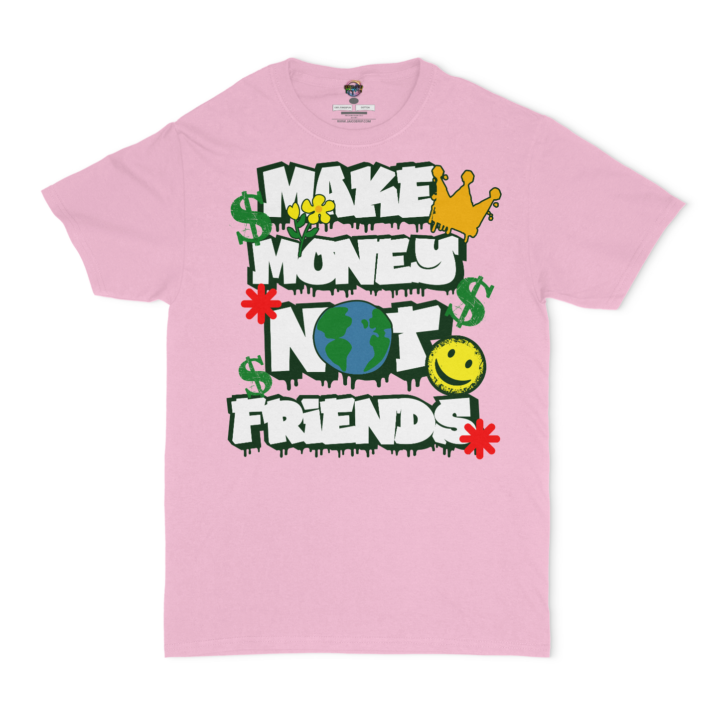 Make Money Not Friends Unisex T-Shirt