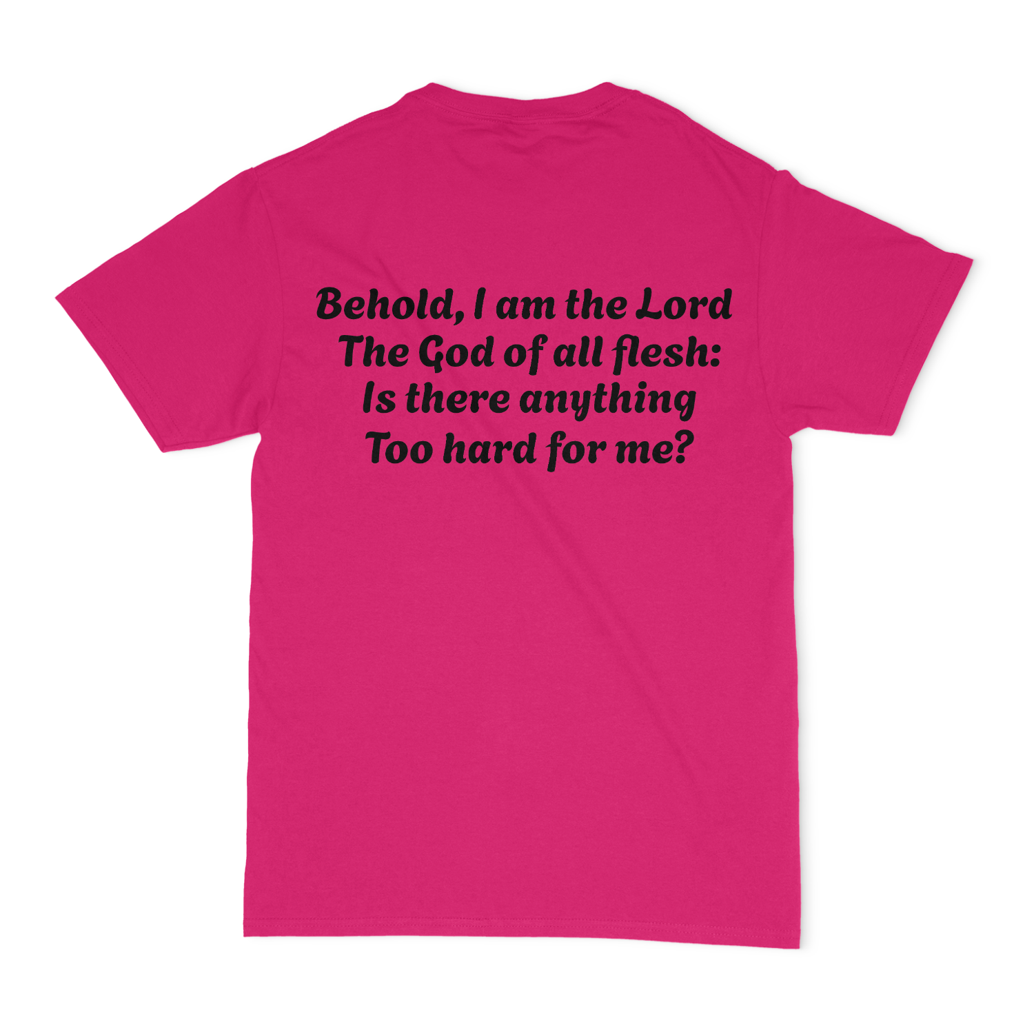 Jeremiah 32,27 Unisex T-Shirt