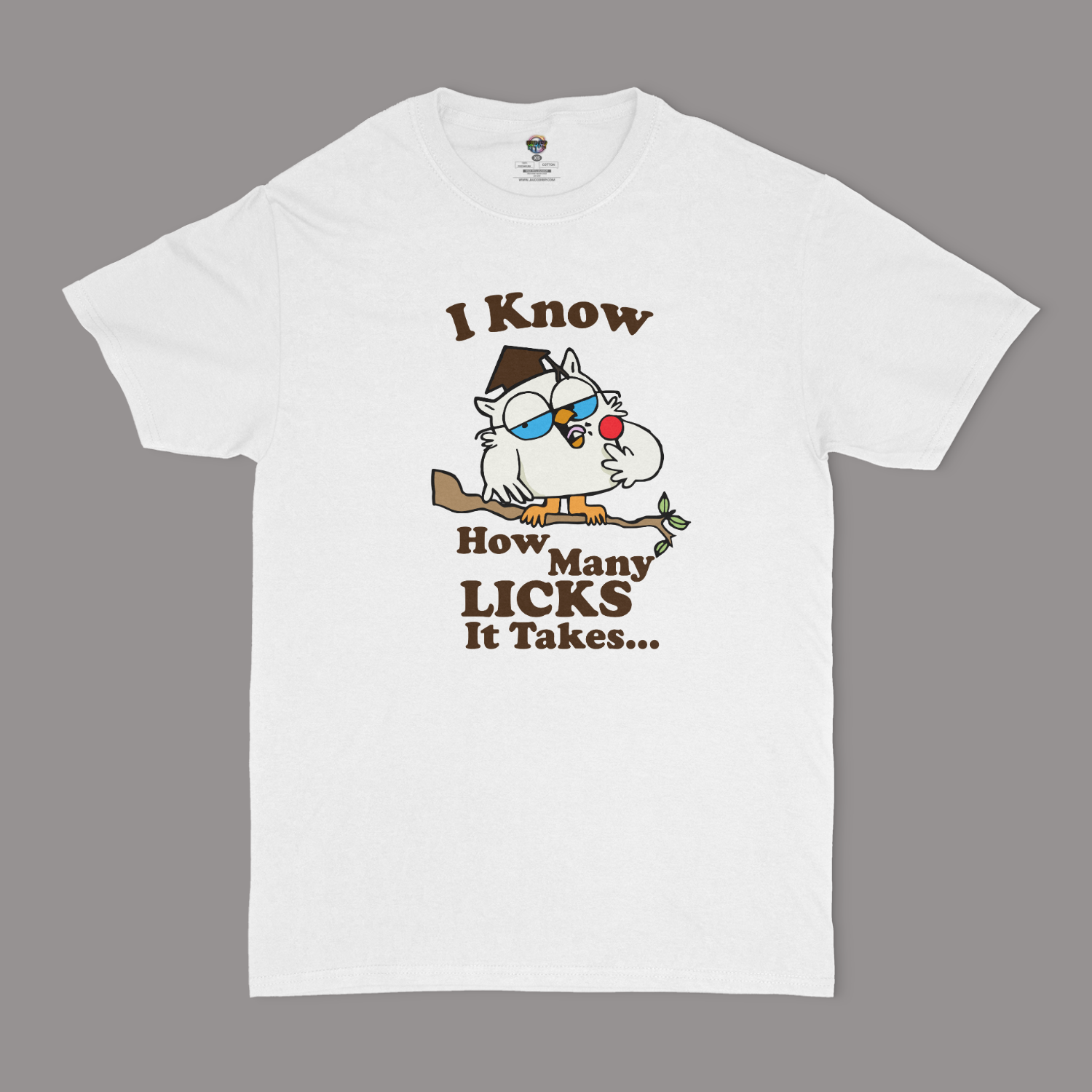 I Know How Many Licks It Takes Unisex T-Shirt