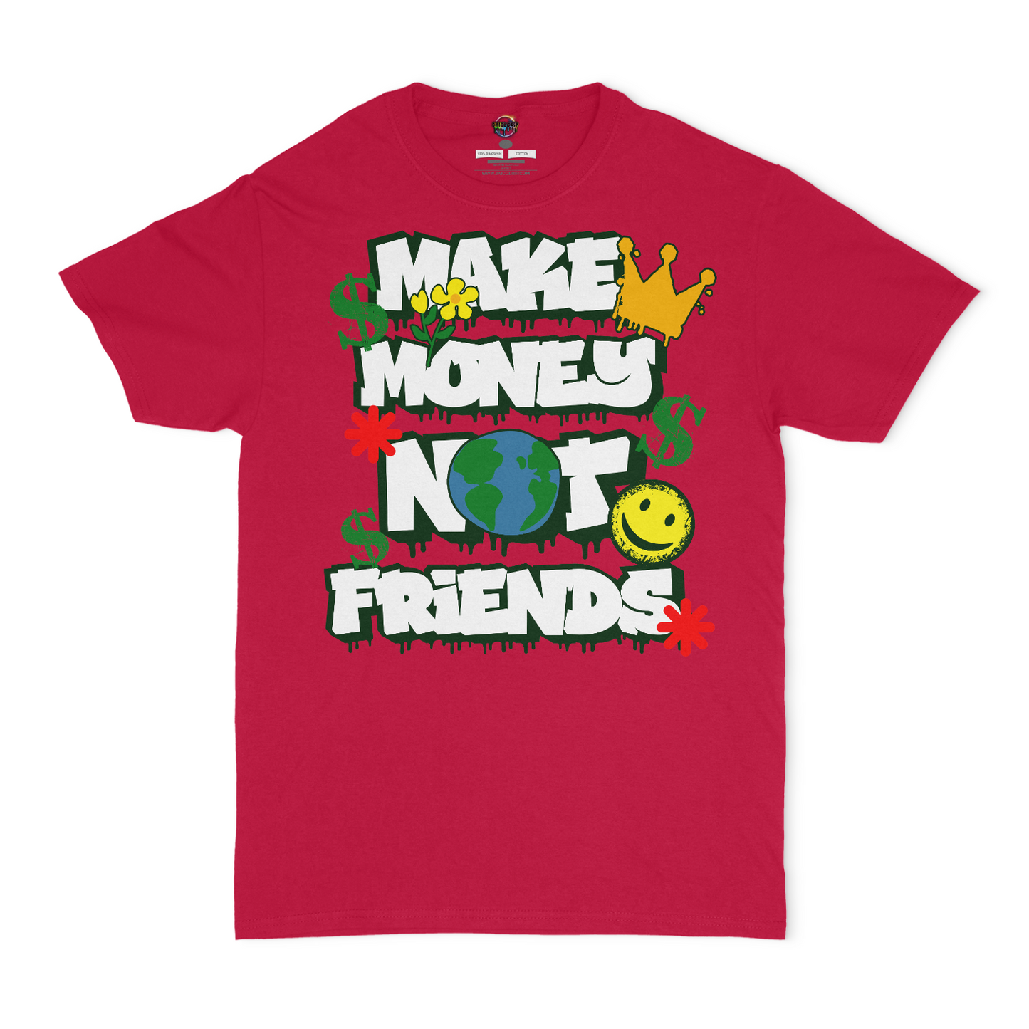 Make Money Not Friends Unisex T-Shirt