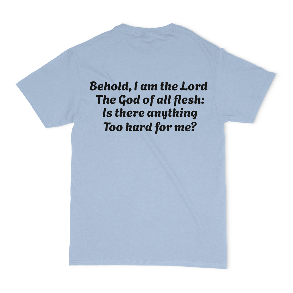 Jeremiah 32,27 Unisex T-Shirt