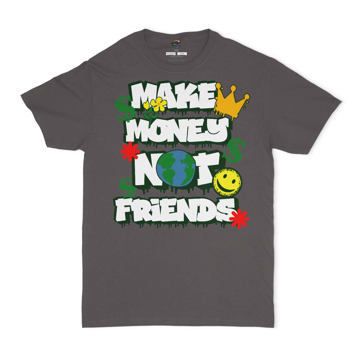 Make Money Not Friends Unisex T-Shirt