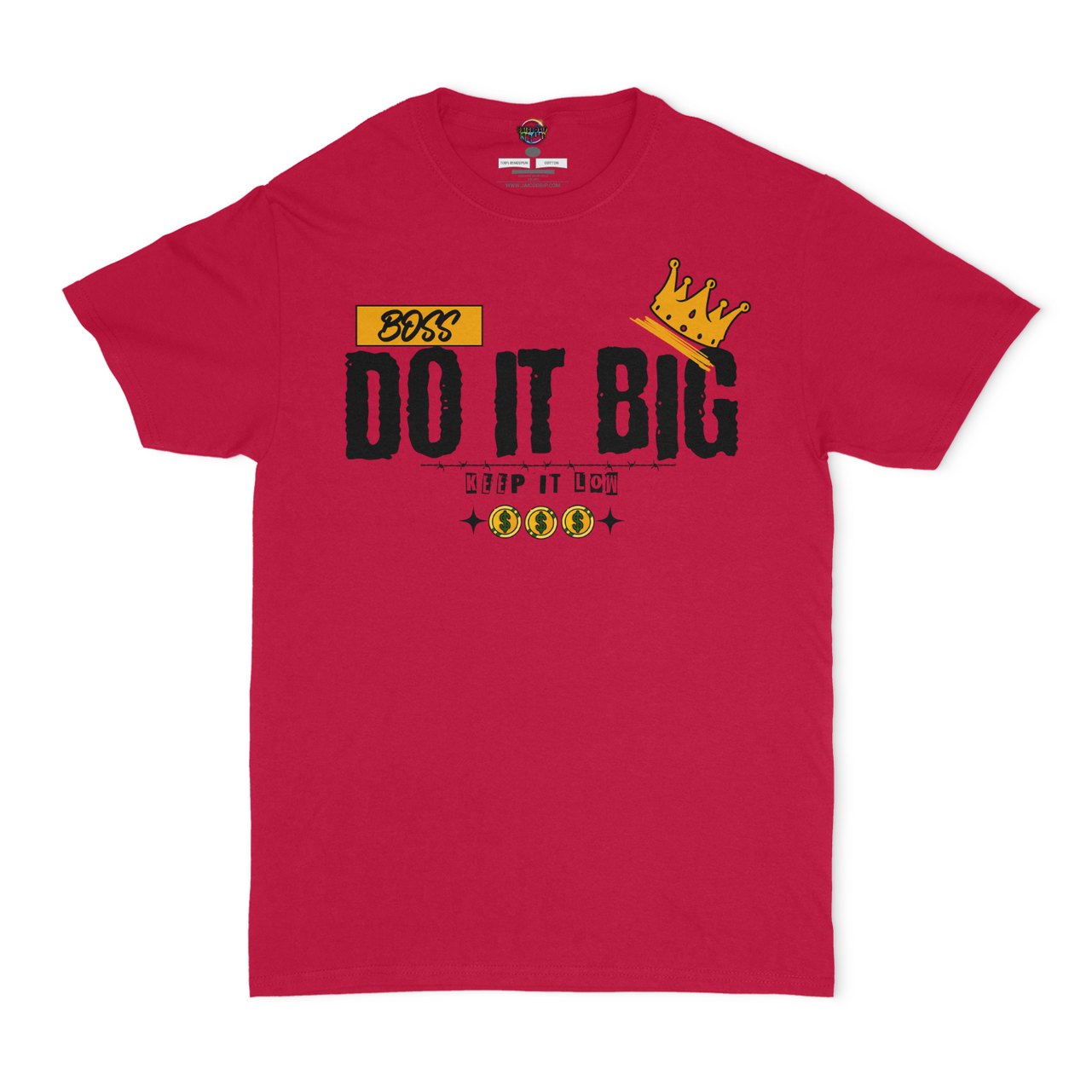 Do It Big, Keep It Low Graphic Unisex T-shirt