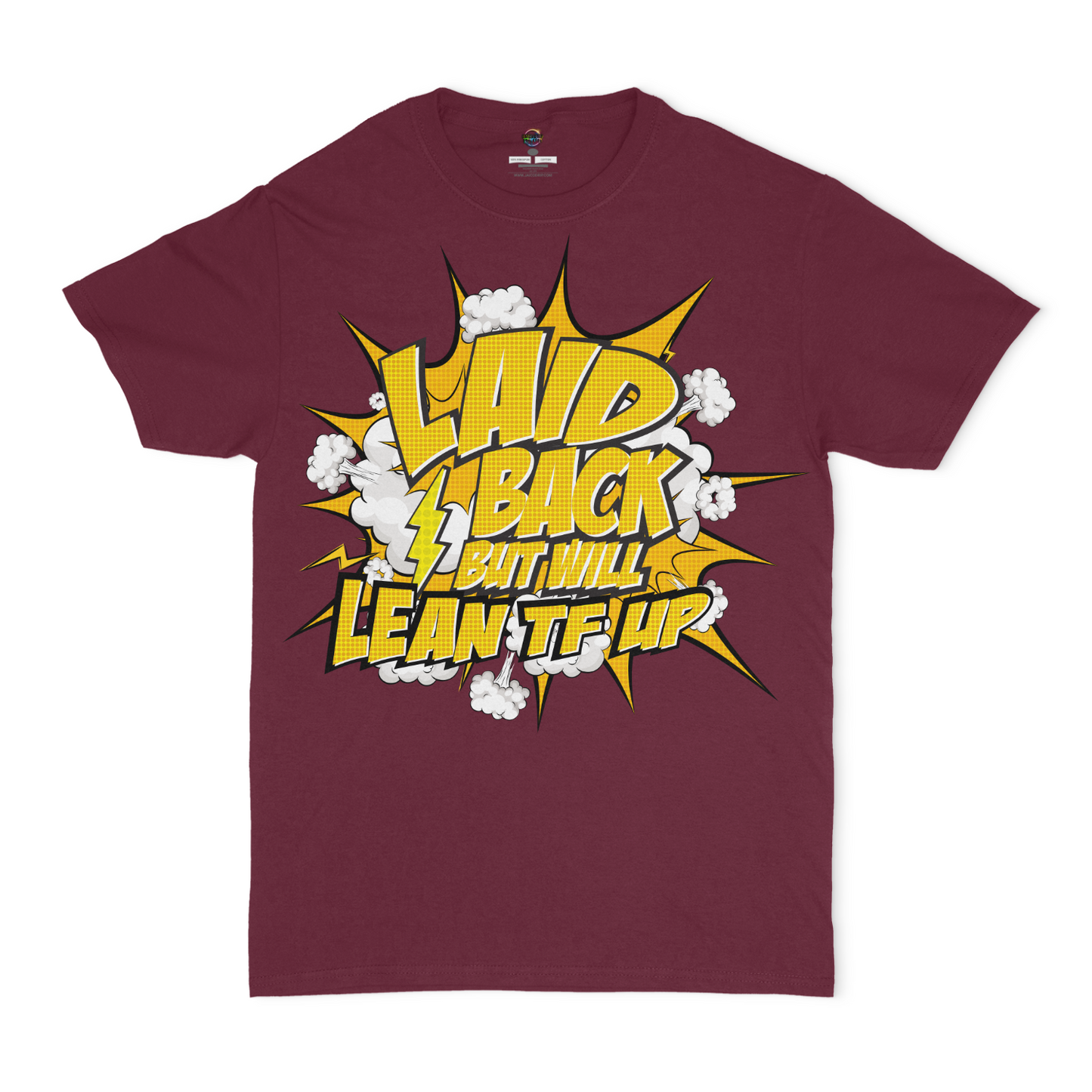 Laid Back, But Will Lean TF Up Graphic Unisex T-shirt