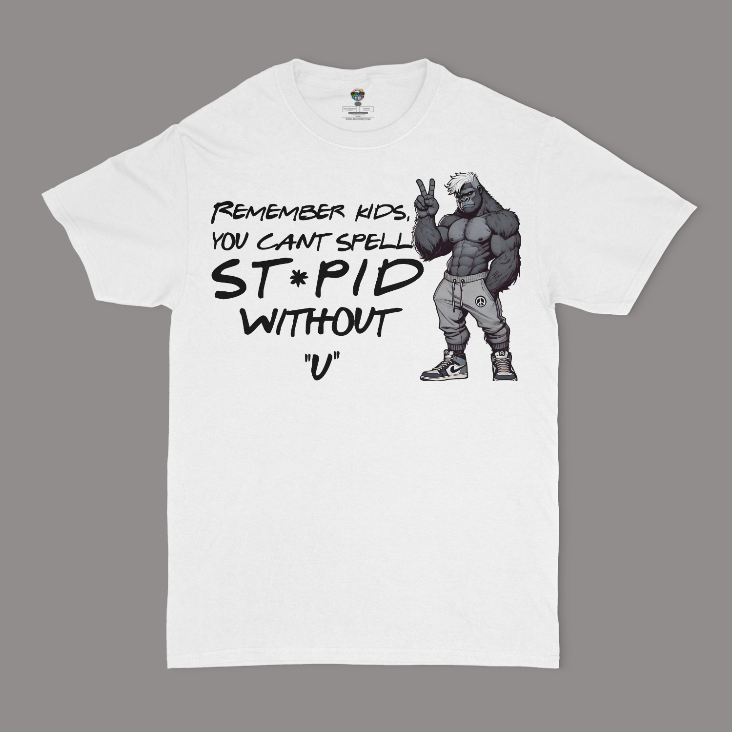 Can't Spell St*pid Without U Unisex T-shirt