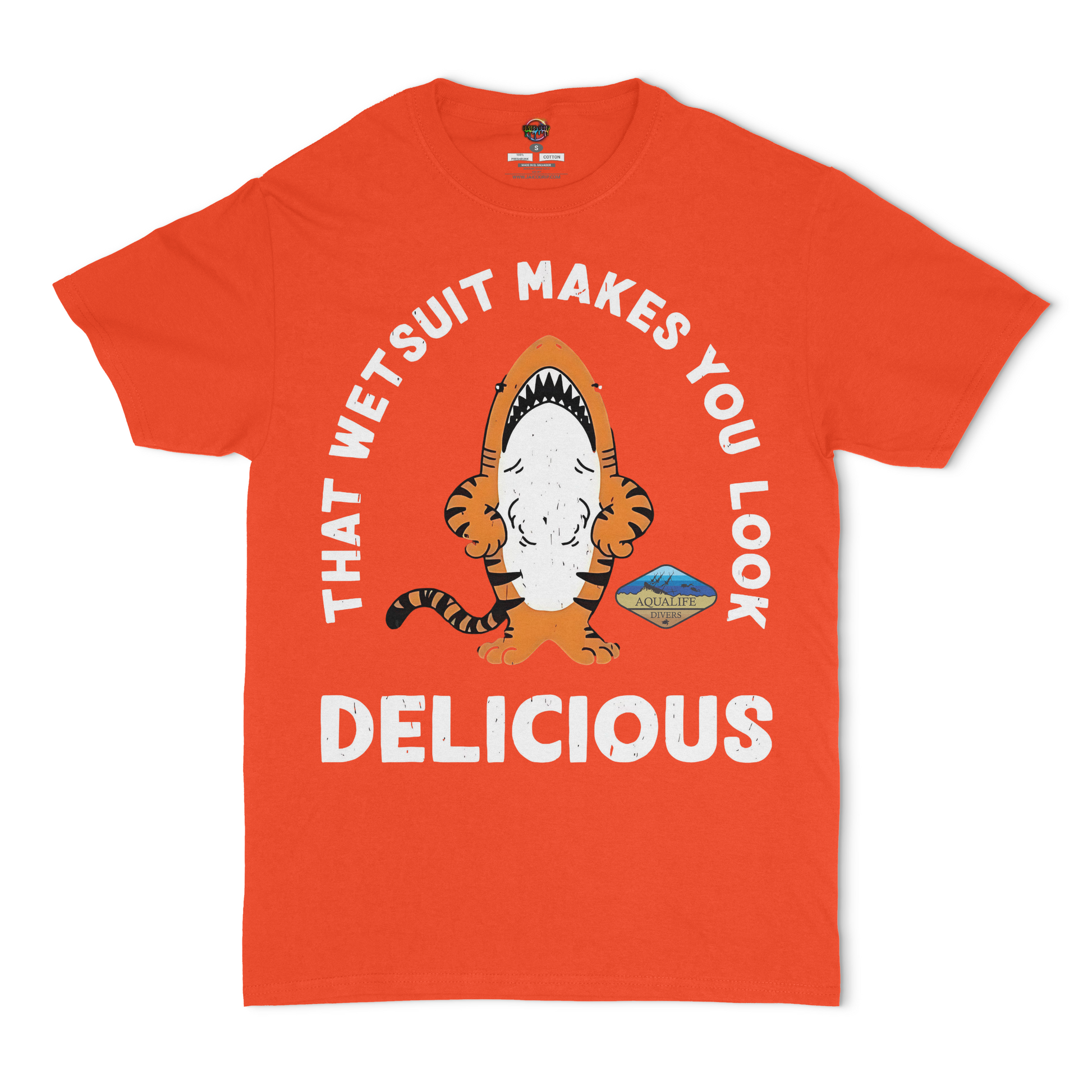 That Wet Suit Makes You Look Delicious Aqualife Divers Unisex T-Shirt