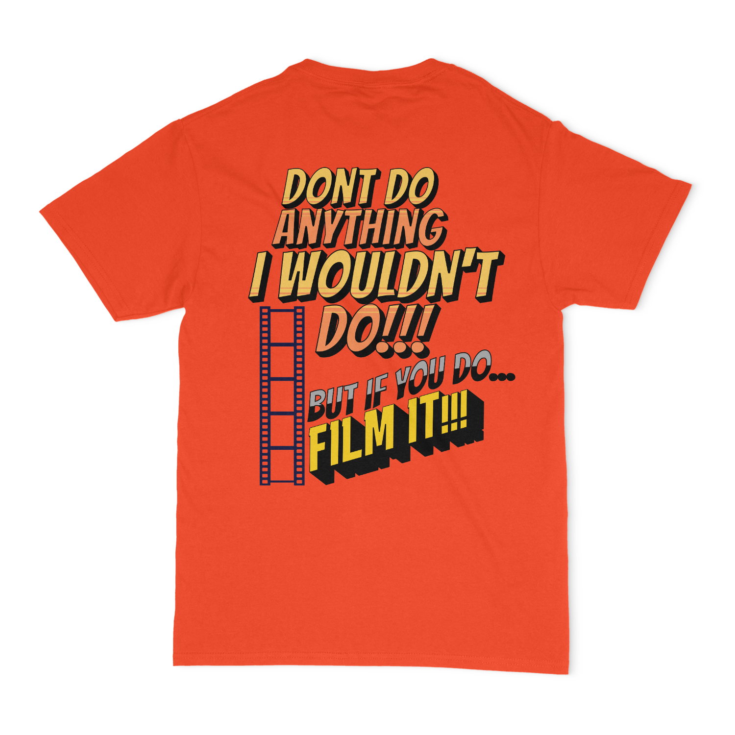 Don't Do Anything I Wouldn't Do Joe The Bull Guy Unisex T-shirt