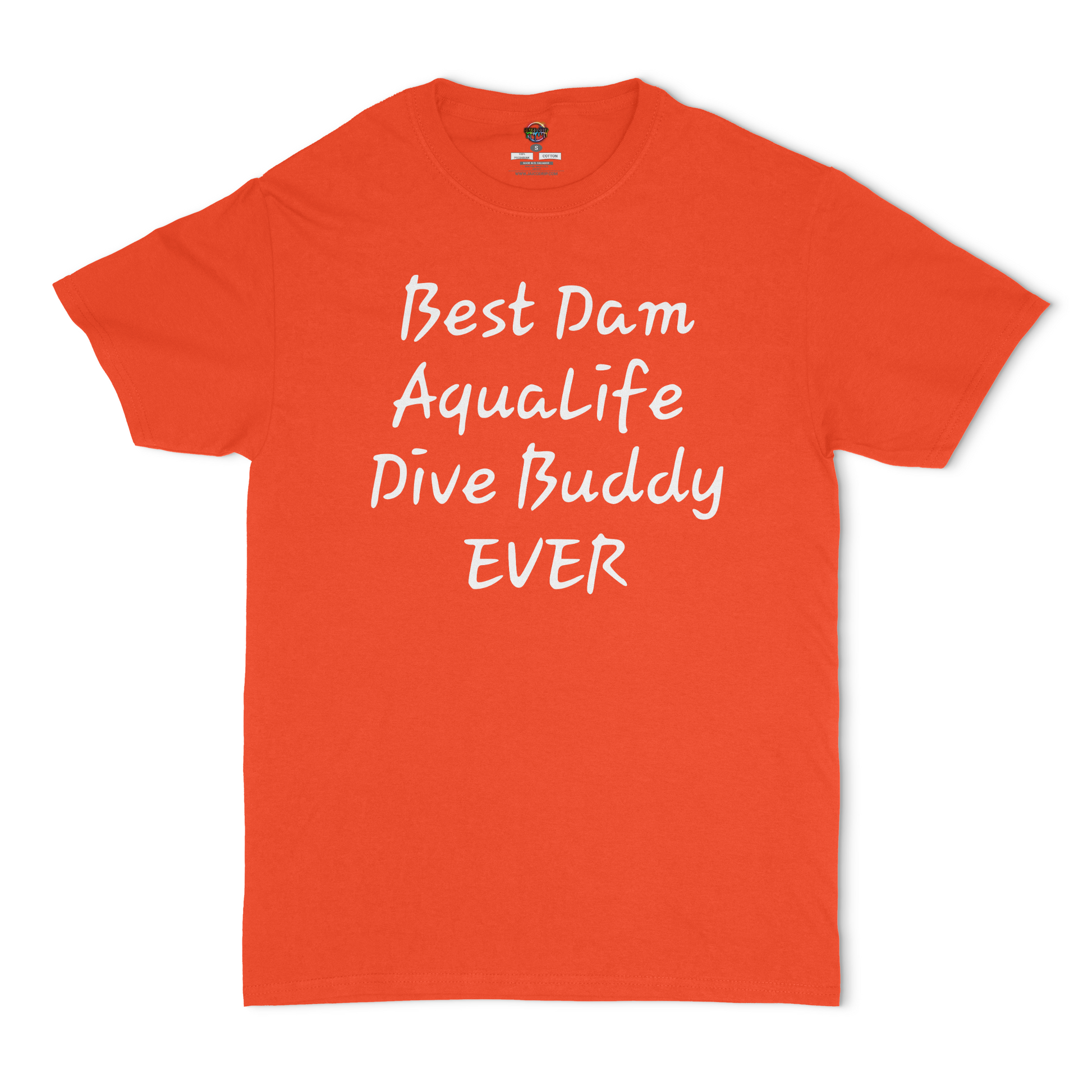 Best Dam AquaLife Dive Buddy Ever Unisex T-Shirt