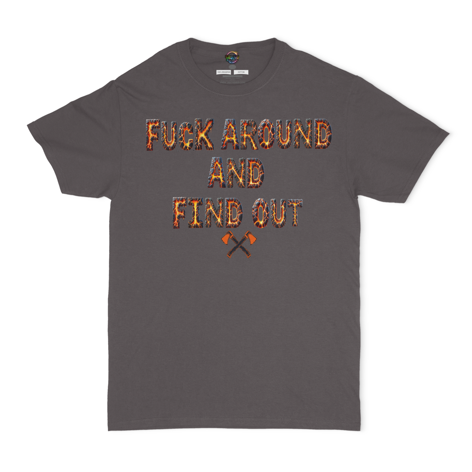 Fuck Around And Find Out Unisex T-Shirt