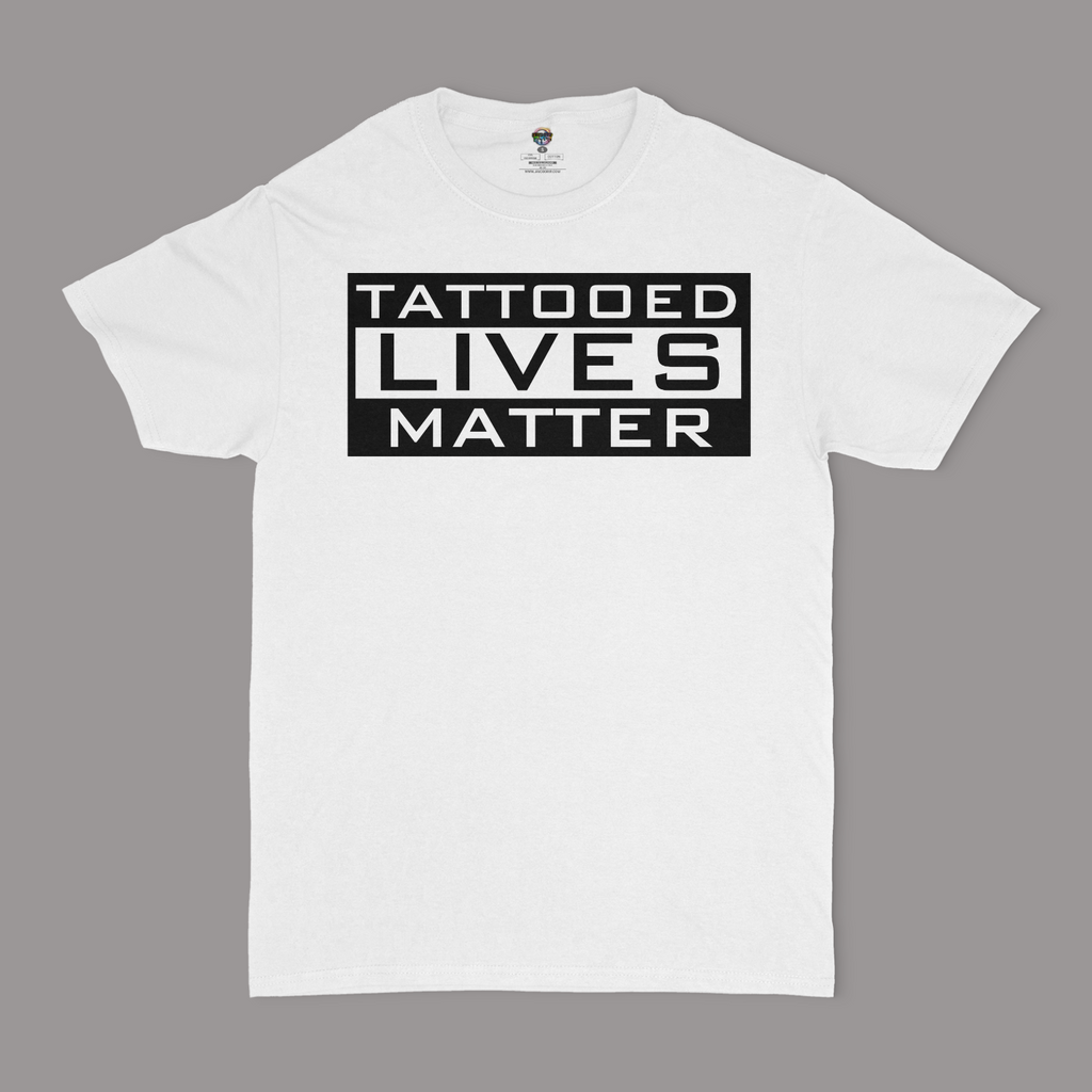 Tattooed Lives Matter Unisex T-Shirt